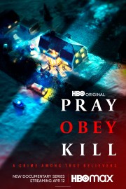 watch Pray, Obey, Kill free online