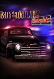 watch Street Outlaws: Memphis free online