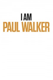 watch I Am Paul Walker free online