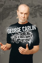 watch George Carlin: Life Is Worth Losing free online