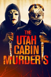 watch The Utah Cabin Murders free online