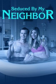 watch Seduced by My Neighbor free online