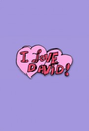 watch I Love David! free online