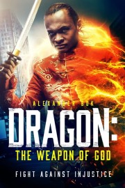 watch Dragon: The Weapon of God free online