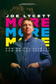 watch Joe Lycett: More, More, More! How Do You Lycett? How Do You Lycett? free online