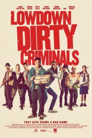 watch Lowdown Dirty Criminals free online