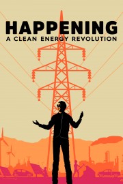 watch Happening: A Clean Energy Revolution free online