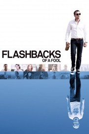 watch Flashbacks of a Fool free online