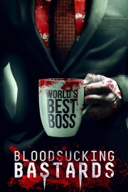 watch Bloodsucking Bastards free online