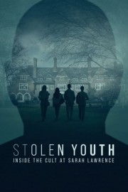 watch Stolen Youth: Inside the Cult at Sarah Lawrence free online