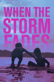 watch When the Storm Fades free online