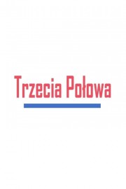 watch Trzecia połowa free online