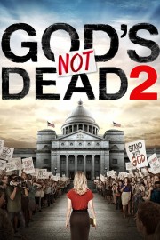 watch God's Not Dead 2 free online