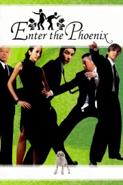 watch Enter the Phoenix free online