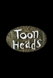 watch ToonHeads free online