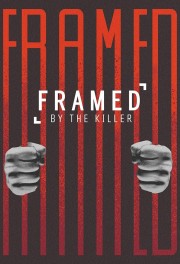 watch Framed By the Killer free online