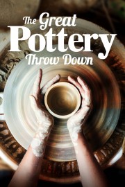 watch The Great Pottery Throw Down free online