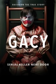 watch Gacy: Serial Killer Next Door free online