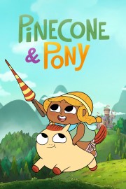 watch Pinecone & Pony free online