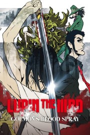 watch Lupin the Third: Goemon Ishikawa's Spray of Blood free online