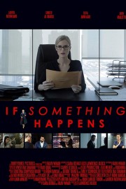 watch If Something Happens free online