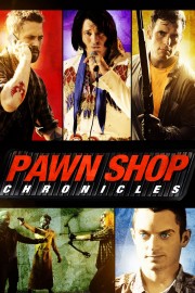 watch Pawn Shop Chronicles free online