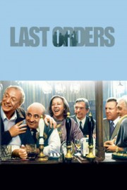 watch Last Orders free online