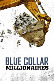 watch Blue Collar Millionaires free online