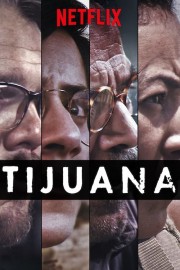 watch Tijuana free online