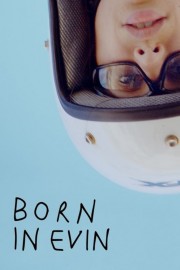 watch Born in Evin free online