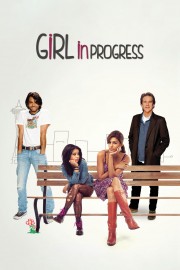 watch Girl in Progress free online