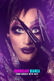 watch Hurricane Bianca: From Russia with Hate free online