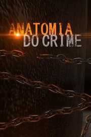 watch Anatomia do Crime free online