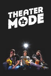 watch Theater Mode free online