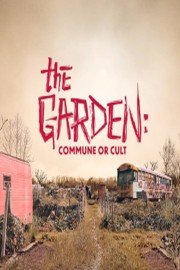 watch The Garden: Commune or Cult free online