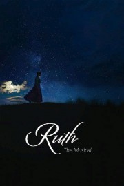 watch Ruth the Musical free online