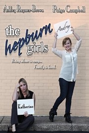 watch The Hepburn Girls free online