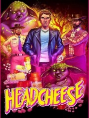 watch Headcheese the Movie free online