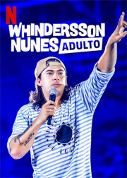 watch Whindersson Nunes: Adult free online