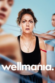 watch Wellmania free online