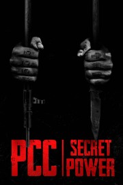 watch PCC, Secret Power (PCC, Poder Secreto) free online