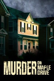 watch Murder on Maple Drive free online