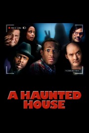 watch A Haunted House free online