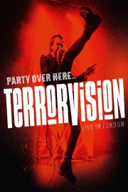 watch Terrorvision - Party over Here...Live in London free online