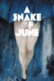 watch A Snake of June free online