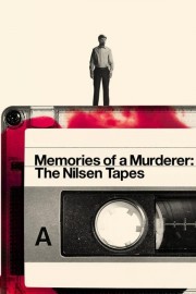 watch Memories of a Murderer: The Nilsen Tapes free online