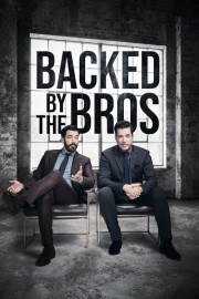 watch Backed by the Bros free online