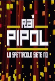 watch Rai Pipol - Lo spettacolo siete noi free online