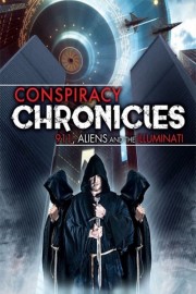 watch Conspiracy Chronicles: 9/11, Aliens and the Illuminati free online