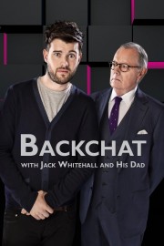 watch Backchat with Jack Whitehall and His Dad free online